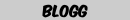 Blogg -